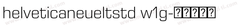 helveticaneueltstd w1g字体转换